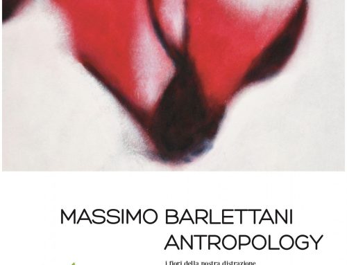 MASSIMO BARLETTANI – ANTROPOLOGY – I fiori della nostra distrazione